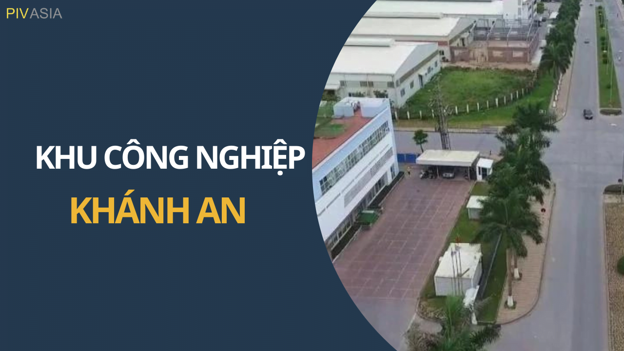 KHU CÔNG NGHIỆP KHÁNH AN