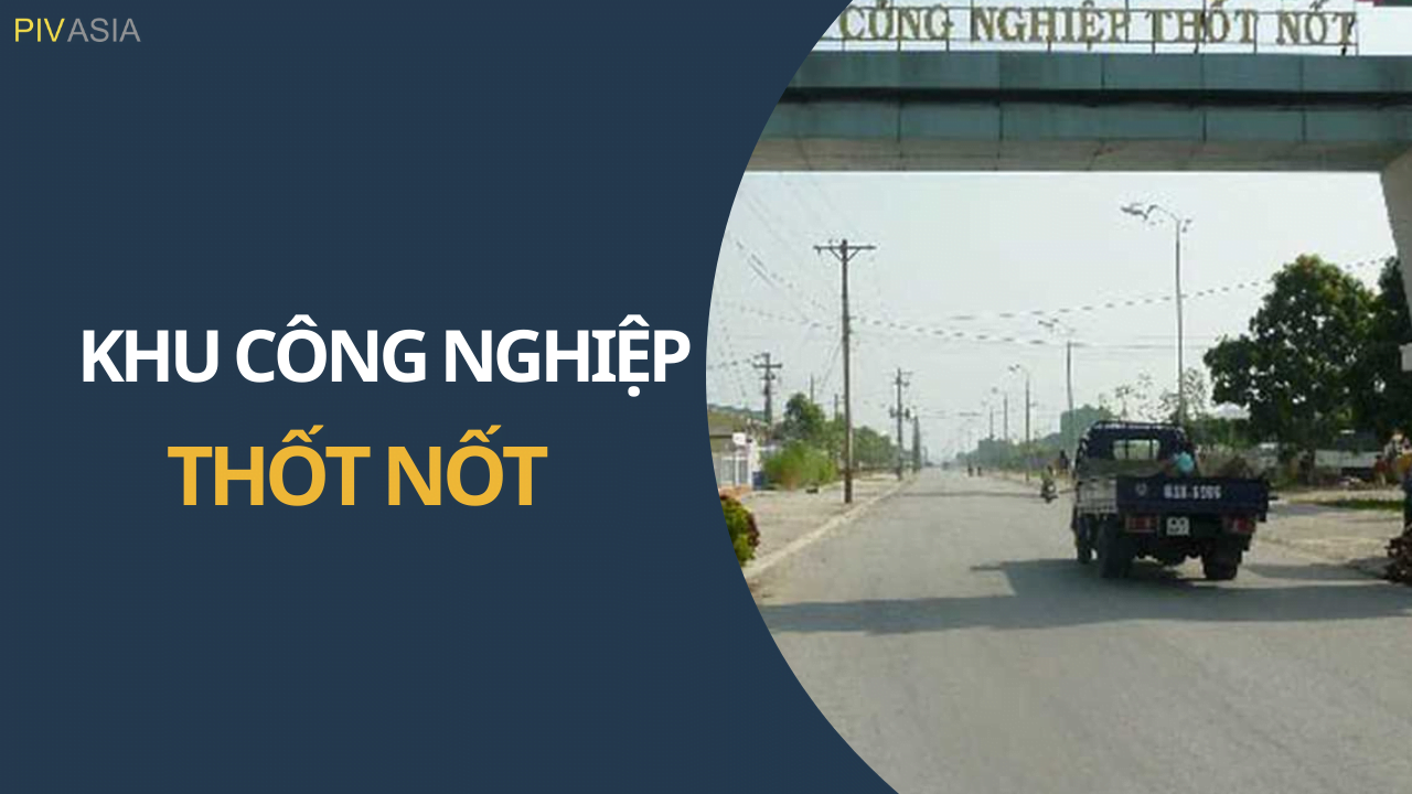 KHU CÔNG NGHIỆP THỐT NỐT