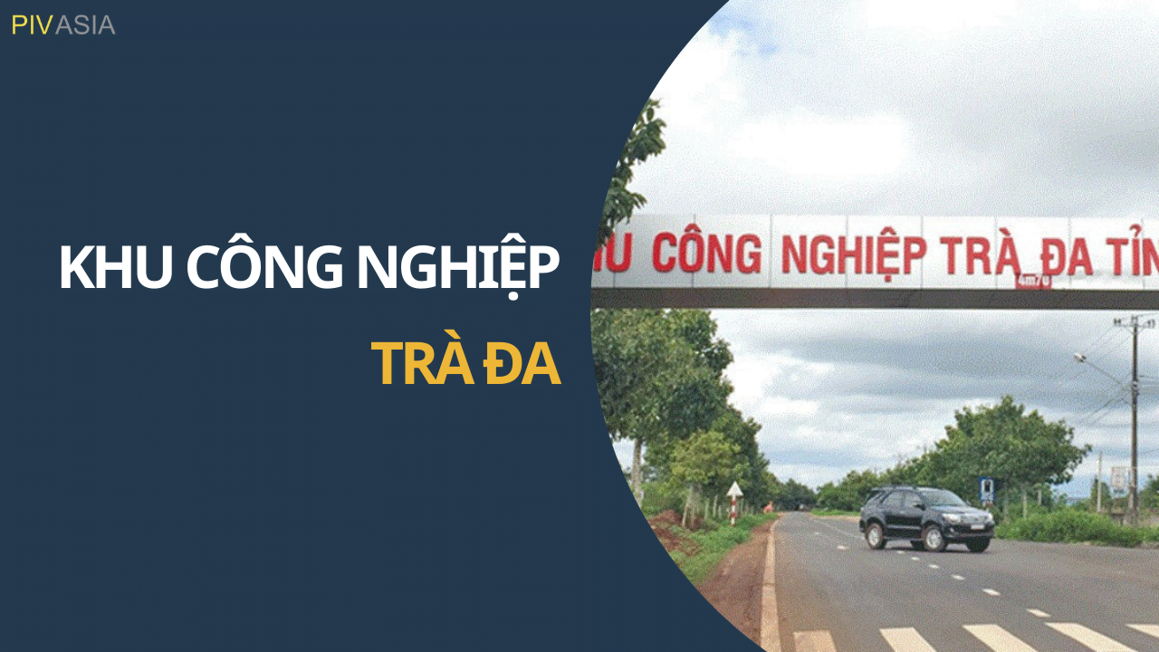 KHU CÔNG NGHIỆP TRÀ ĐA