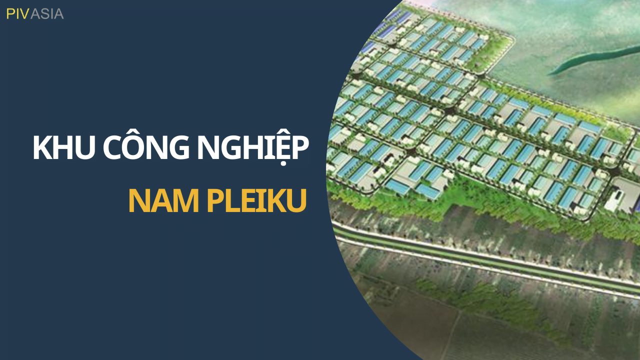 KHU CÔNG NGHIỆP NAM PLEIKU