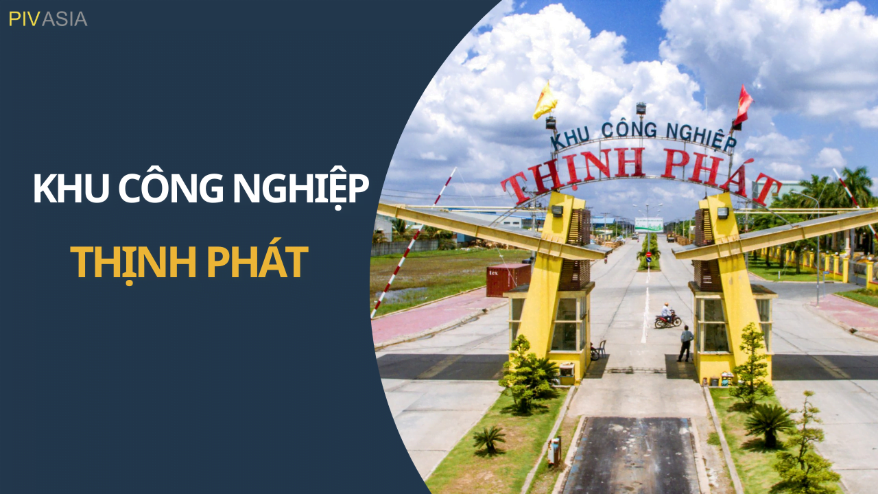 KHU CÔNG NGHIỆP THỊNH PHÁT