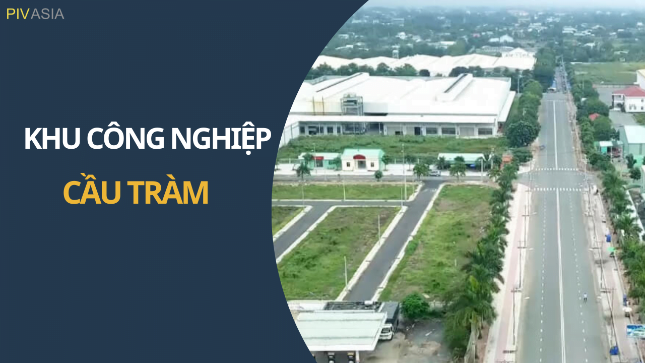KHU CÔNG NGHIỆP CẦU TRÀM