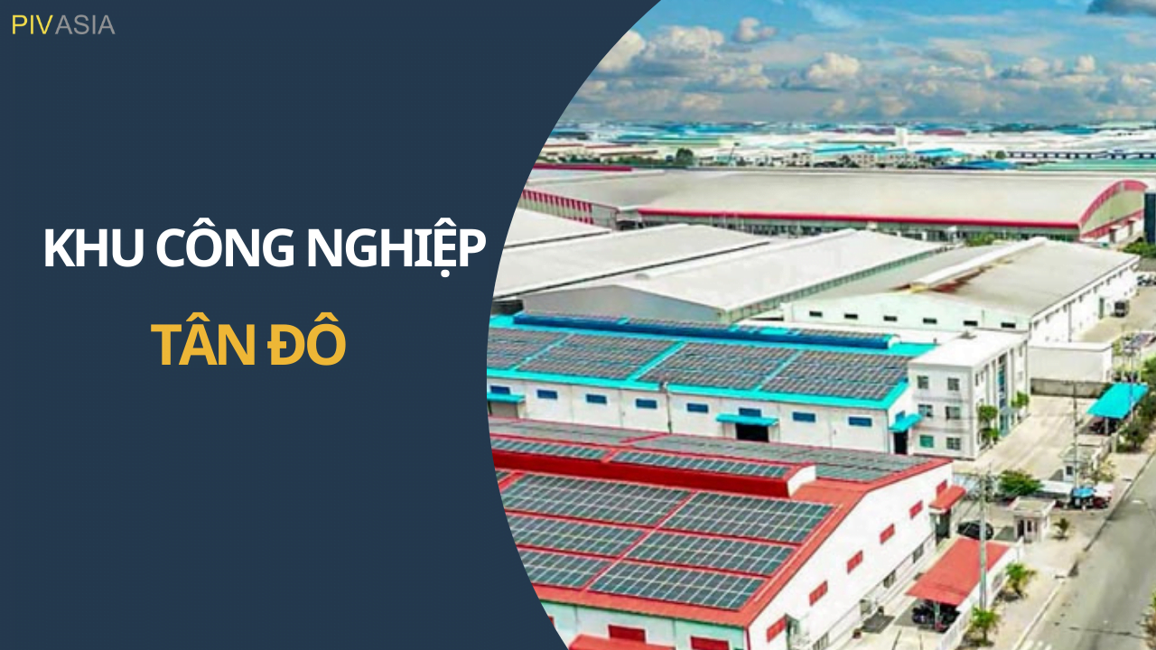 KHU CÔNG NGHIỆP TÂN ĐÔ