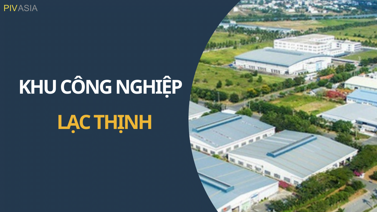KHU CÔNG NGHIỆP LẠC THỊNH