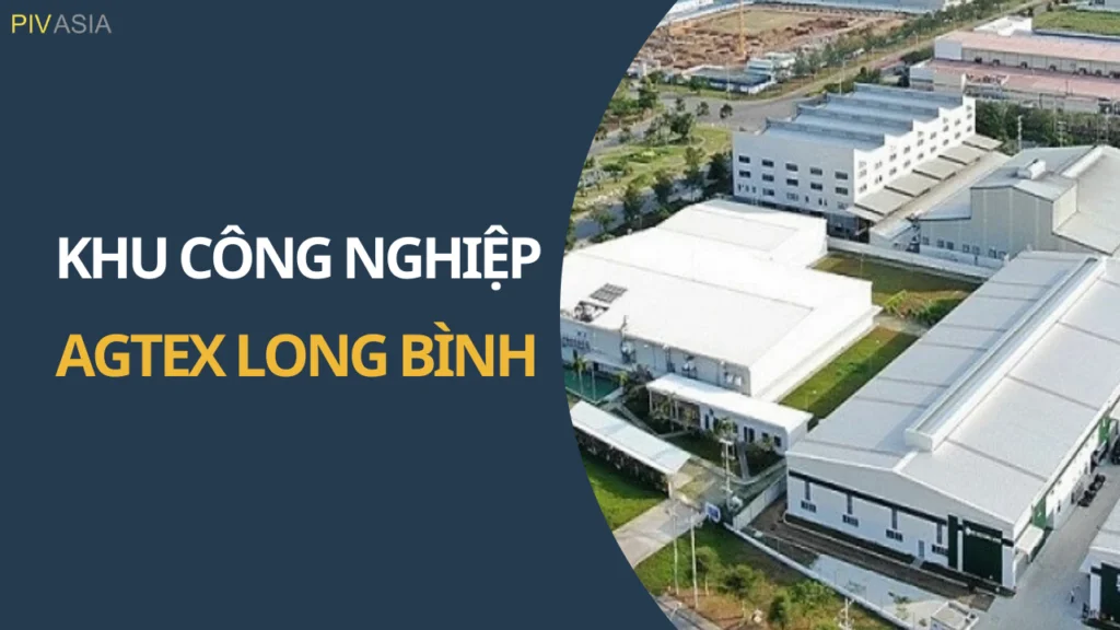 Khu Công Nghiệp Agtex Long Bình