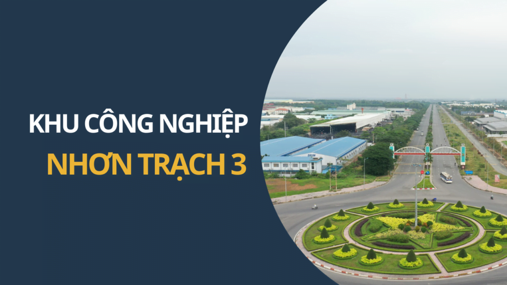 Khu Công Nghiệp Nhơn Trạch 3