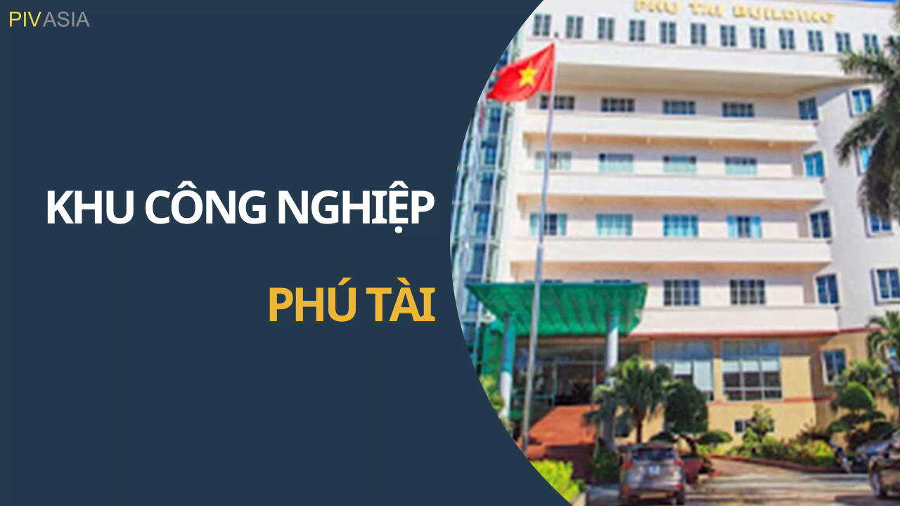 KHU CÔNG NGHIỆP PHÚ TÀI