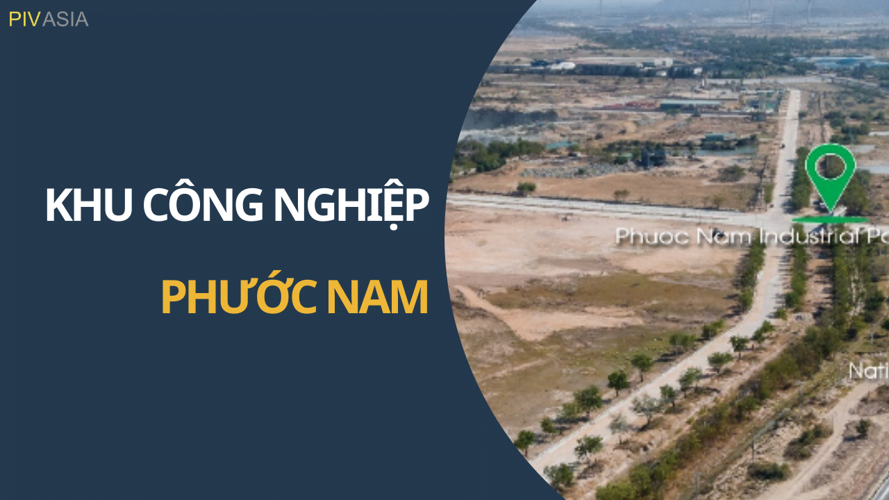 KHU CÔNG NGHIỆP PHƯỚC NAM