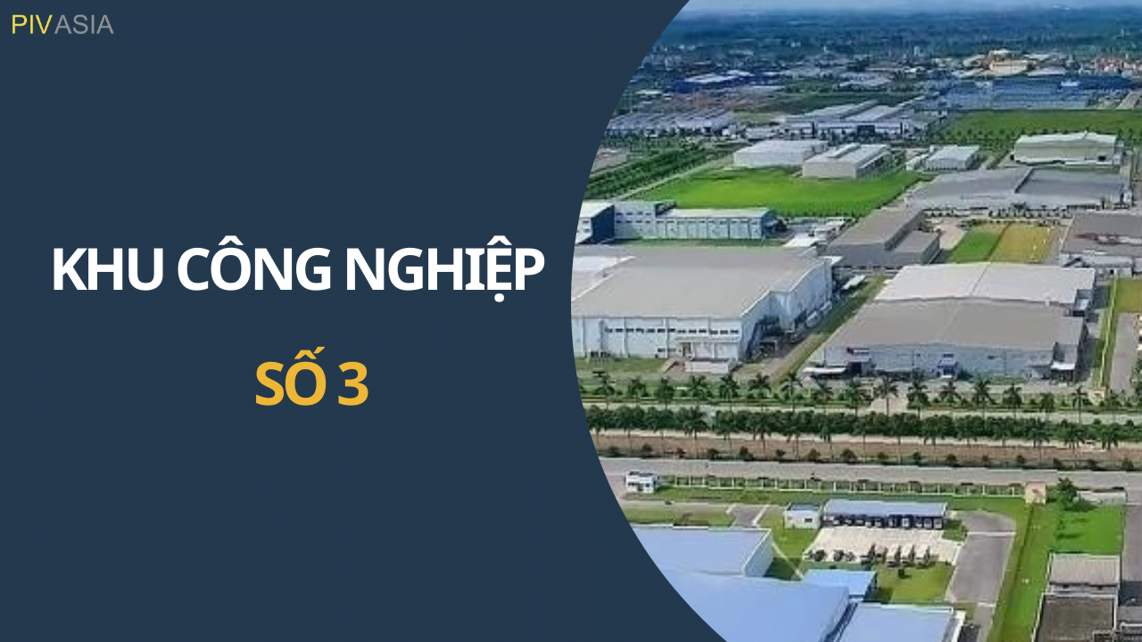 KHU CÔNG NGHIỆP SỐ 3