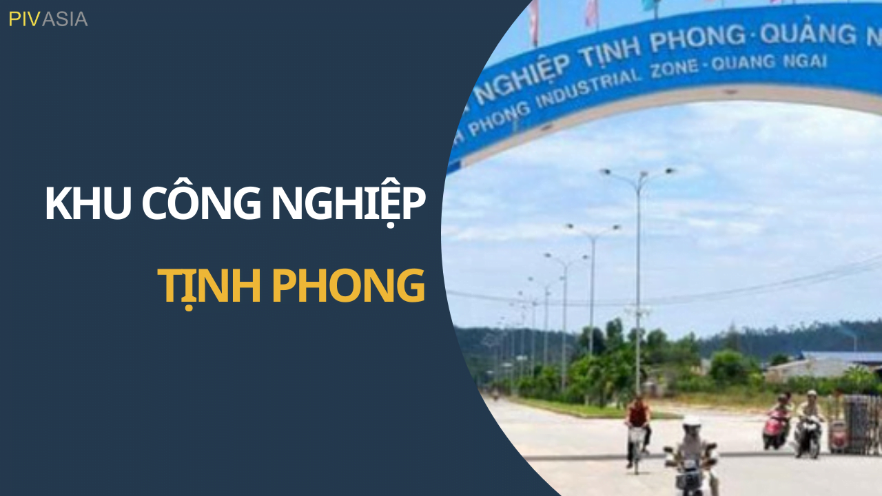 KHU CÔNG NGHIỆP TỊNH PHONG